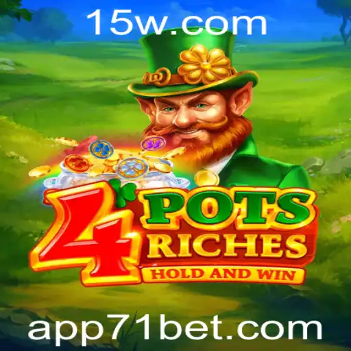Descubra o Emocionante Mundo de 4potsriches no 71bet