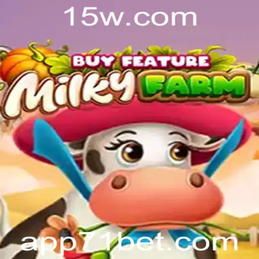 MilkyFarmBuyFeature: Explorando o Jogo e Sua Conexão com 71bet